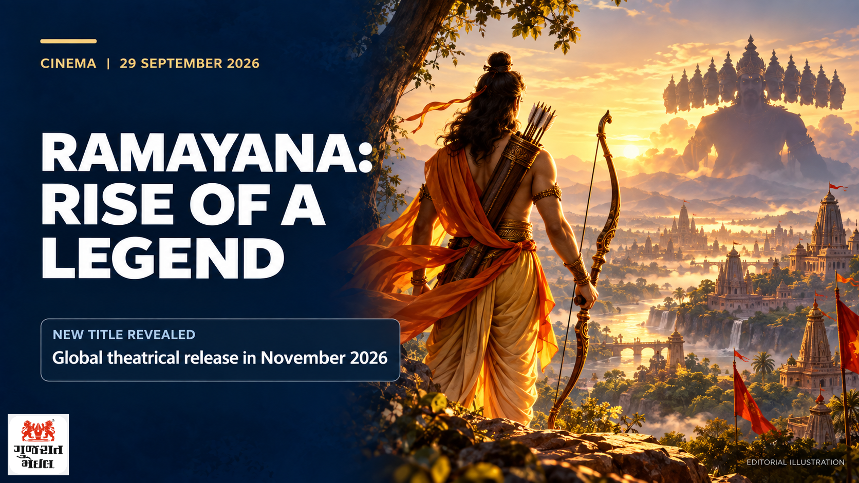 ‘Ramayana’ હવે ‘Rise of a Legend’; 6 નવેમ્બરે વિશ્વભરમાં ભવ્ય રિલીઝ.